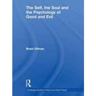 The Self, the Soul and the Psychology of Good and Evil