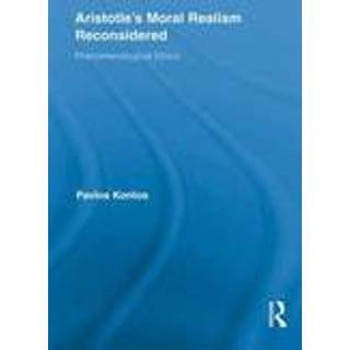 Aristotle's Moral Realism Reconsidered