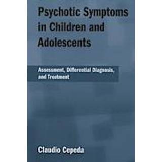 Psychotic Symptoms in Children and Adolescents