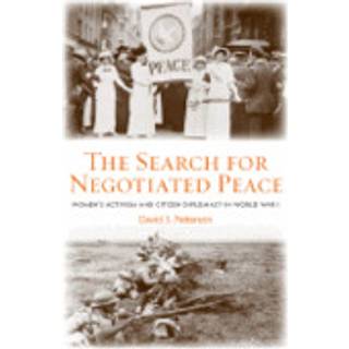 The Search for Negotiated Peace