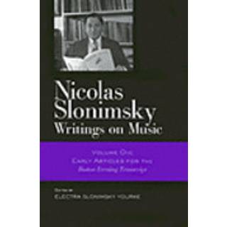 Nicolas Slonimsky: Writings on Music