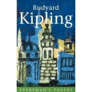 Rudyard Kipling: Everyman Poetry