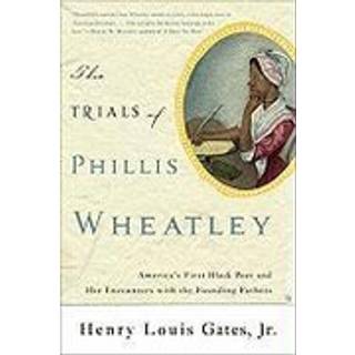 The Trials of Phillis Wheatley