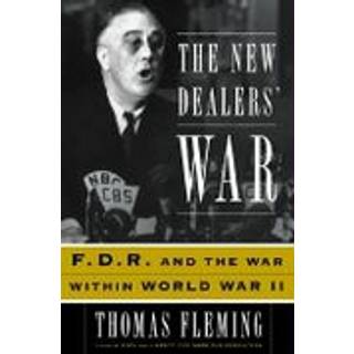 The New Dealers' War