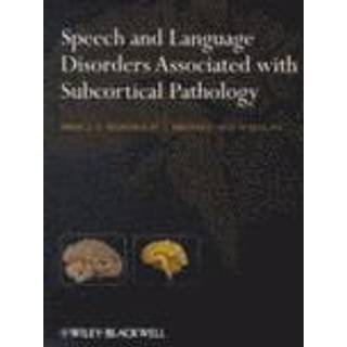 Speech and Language Disorders Associated with Subcortical Pathology