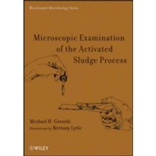 Microscopic Examination of the Activated Sludge Process