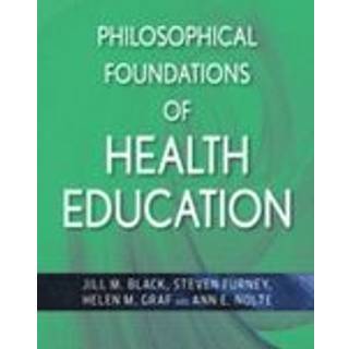 Philosophical Foundations of Health Education