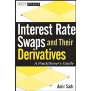 Interest Rate Swaps and Their Derivatives