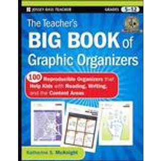 The Teacher's Big Book of Graphic Organizers