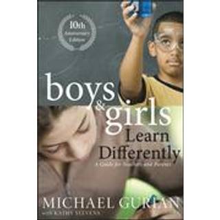 Boys and Girls Learn Differently! A Guide for Teachers and Parents