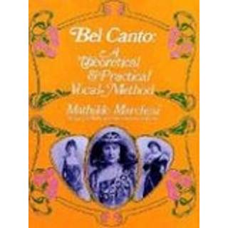 Bel Canto, Theorical And Pratical Method