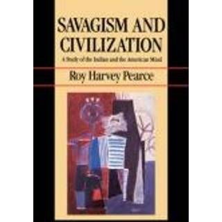 Savagism and Civilization