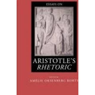 Essays on Aristotle's Rhetoric