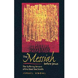 The Messiah before Jesus