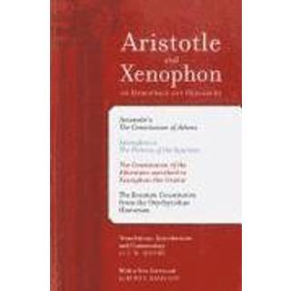 Aristotle and Xenophon on Democracy and Oligarchy