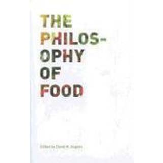 The Philosophy of Food