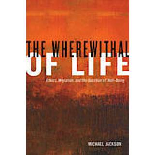 The Wherewithal of Life