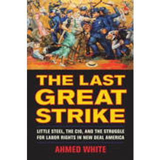 The Last Great Strike