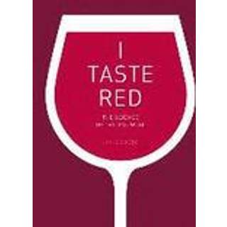 I Taste Red - The Science of Tasting Wine