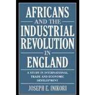 Africans and the Industrial Revolution in England