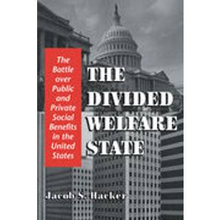 The Divided Welfare State