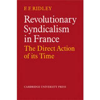 Revolutionary Syndicalism in France