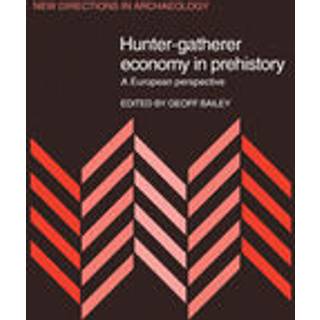 Hunter-Gatherer Economy in Prehistory