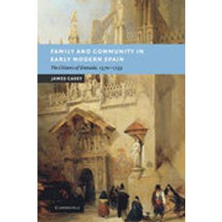 Family and Community in Early Modern Spain