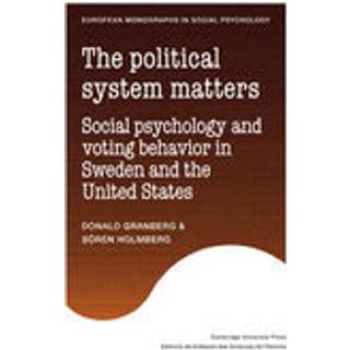 The Political System Matters