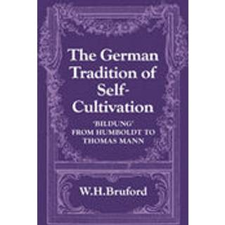 The German Tradition of Self-Cultivation
