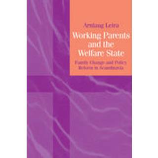 Working Parents and the Welfare State