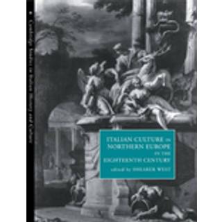 Italian Culture in Northern Europe in the Eighteenth Century