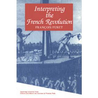 Interpreting the French Revolution
