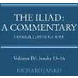 The Iliad: A Commentary: Volume 4, Books 13-16
