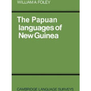 The Papuan Languages of New Guinea