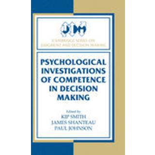 Psychological Investigations of Competence in Decision Making