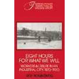 Eight Hours for What We Will
