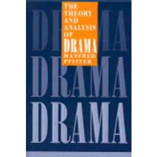 The Theory and Analysis of Drama