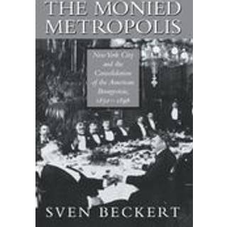 The Monied Metropolis