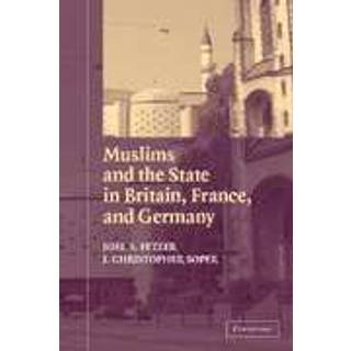 Muslims and the State in Britain, France, and Germany