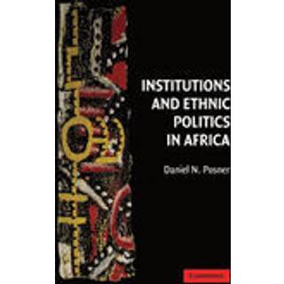 Institutions and Ethnic Politics in Africa