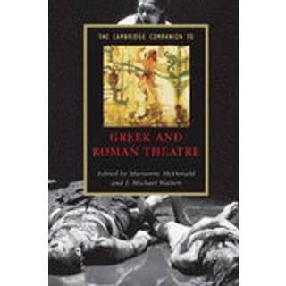 The Cambridge Companion to Greek and Roman Theatre
