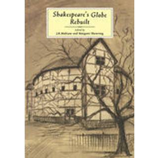 Shakespeare's Globe Rebuilt
