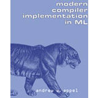 Modern Compiler Implementation in ML