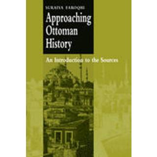 Approaching Ottoman History