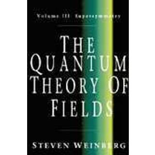 The Quantum Theory of Fields: Volume 3, Supersymmetry