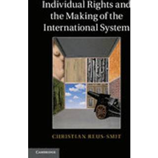 Individual Rights and the Making of the International System