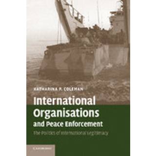 International Organisations and Peace Enforcement