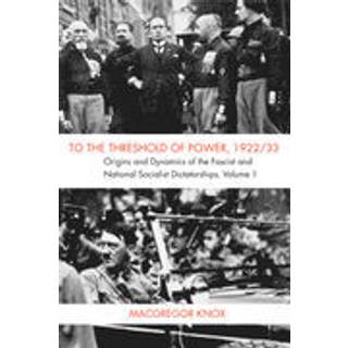 To the Threshold of Power, 1922/33