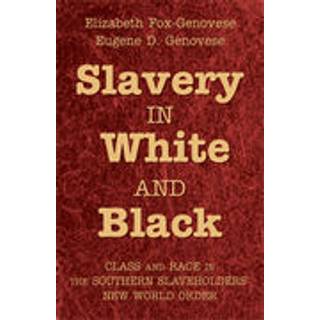 Slavery in White and Black